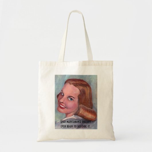 Carolyn2, High Maintenance begint niet eens... Tote Bag (Voorkant)