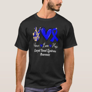 Carpal Tunnel Syndrome Awareness Peace Love Hope B T-shirt