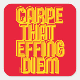CARPE DIE DIEM FIJT GEEFT, grappige latijncitaat Vierkante Sticker