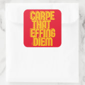 CARPE DIE DIEM FIJT GEEFT, grappige latijncitaat Vierkante Sticker (Tas)