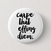 Carpe die Diem Quote Button zwart-wit maakt (Voorkant)