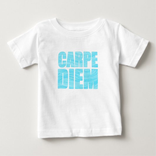 Carpe Diem Baby T-Shirt (Voorkant)
