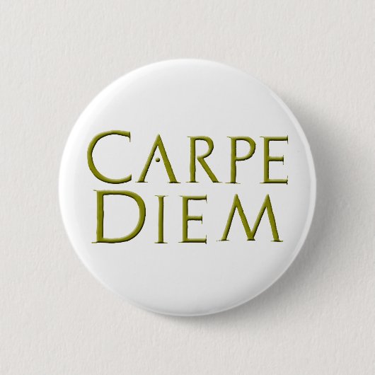 Carpe Diem Button (Voorkant)