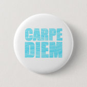 Carpe Diem Button (Voorkant)