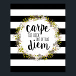 Carpe Diem Funny Inspirerend Quote Art Print<br><div class="desc">"Haal de hemel uit die diem." Een leuke draai op de Latijnse uitdrukking "Carpe diem". Deze boodschap herinnert ons eraan dat we elke dag de dag moeten grijpen. Met de hand gekartelde tekst in een klassieke zwarte set tegen een stijlvolle zwarte en witte streep patroonachtergrond en omringd door een natuurlijke,...</div>