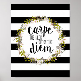 Carpe Diem Funny Inspirerend Quote Art Print