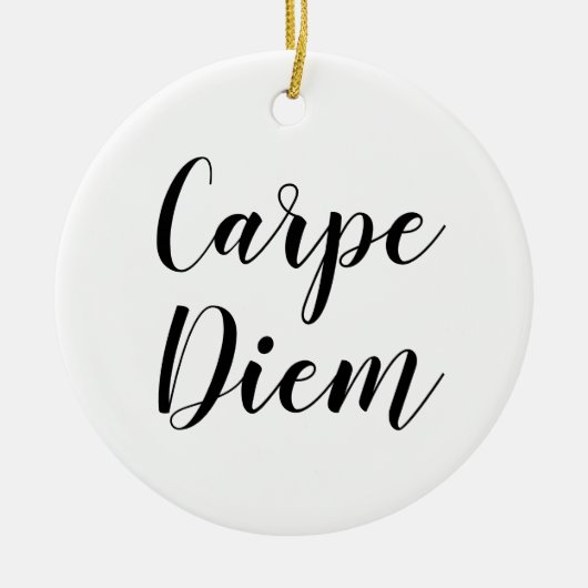 Carpe Diem | Inspirerend SLogan Quote Ornament (Voorkant)