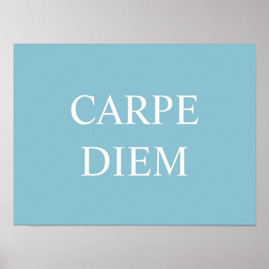 Carpe Diem Latijnse Citaat Druk - Turquoise Poster (Voorkant)