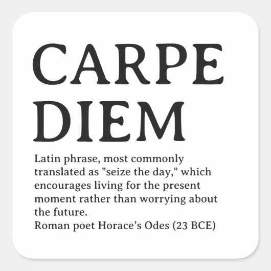 Carpe Diem Latijnse quote Vierkante Sticker (Voorkant)