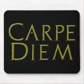 Carpe Diem Mousepad Muismat (Voorkant)