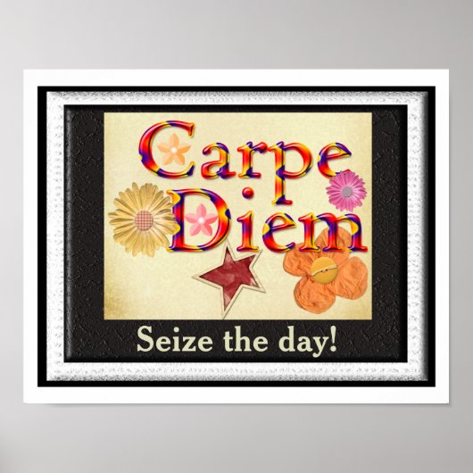 Carpe Diem - Neem de dag in beslag Poster (Voorkant)