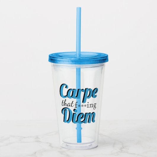 Carpe Diem Profanity Quote Blue Typography Acryl Drinkbeker (Voorkant)