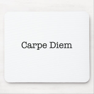 Carpe Diem Seize de Dag Citaat - Citaten Muismat