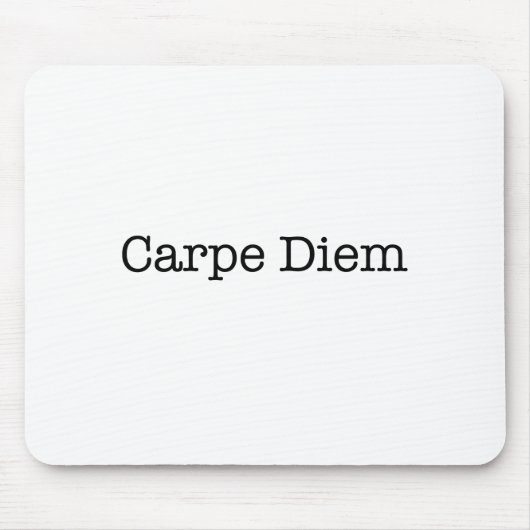 Carpe Diem Seize de Dag Citaat - Citaten Muismat (Voorkant)