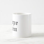 Carpe Diem - Seize the Day - Latijnse term Koffiemok (Center)