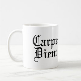 Carpe Diem - Seize the Day - Latijnse term Koffiemok