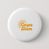 Carpe Diem Sunrise Premium  Ronde Button 5,7 Cm (Voorkant)