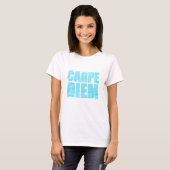 Carpe Diem T-Shirt (Voorkant volledig)
