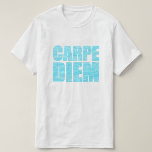Carpe Diem T-Shirt (Design voorkant)