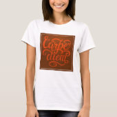 Carpe Diem' T-shirt (Voorkant)