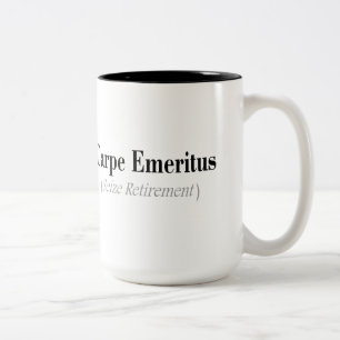 Carpe Emeritus (Seize Retirement) Gifts Tweekleurige Koffiemok