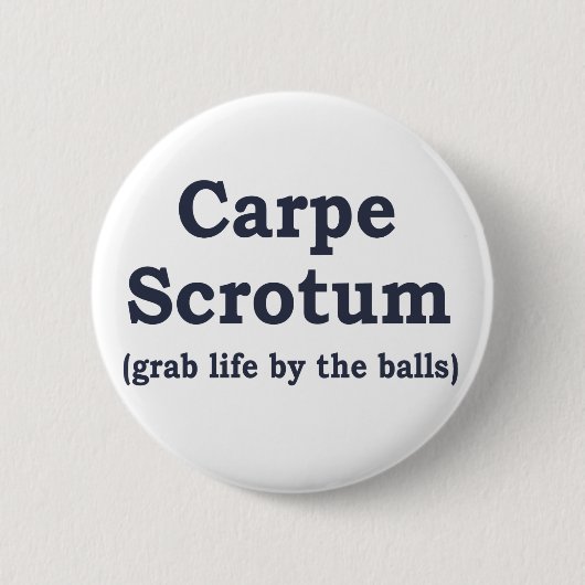 Carpe Scrotum Ronde Button 5,7 Cm (Voorkant)