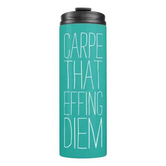 Carpe That Effing Diem Blauwgroen Thermosbeker (Voorkant)