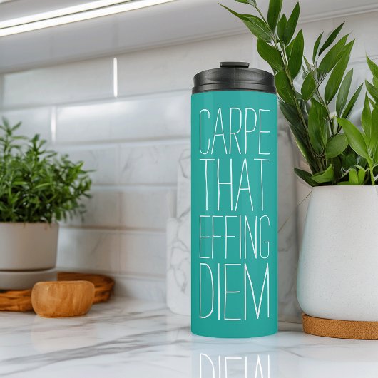 Carpe That Effing Diem Blauwgroen Thermosbeker