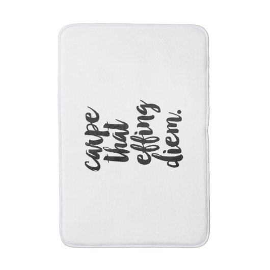 Carpe That Effing Diem citeert badmat (Voorkant Verticaal)