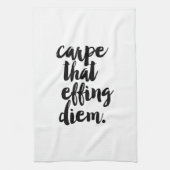 Carpe That Effing Diem Quote keukenhanddoek (Verticaal)