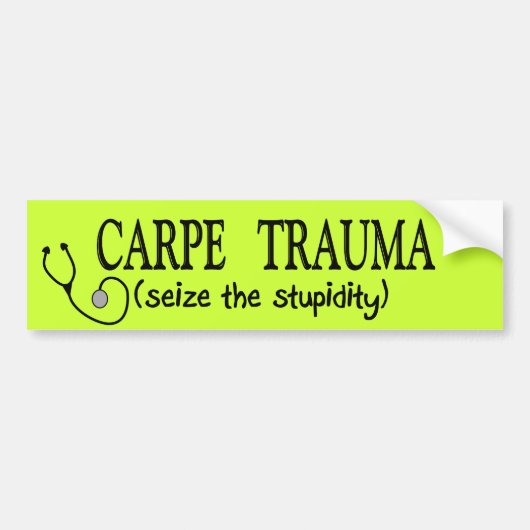 Carpe Trauma (neem de zuurgraad in) Bumpersticker (Voorkant)