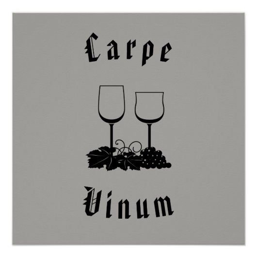 Carpe Vinum (grijp de wijn) Poster (Voorkant)