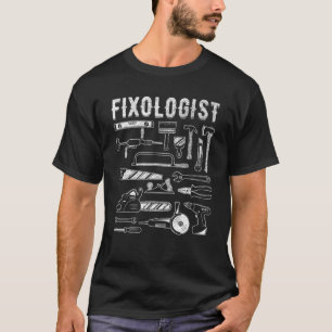 Carpenter Fixoloog Repairman Tech DIY Mechanic H T-shirt
