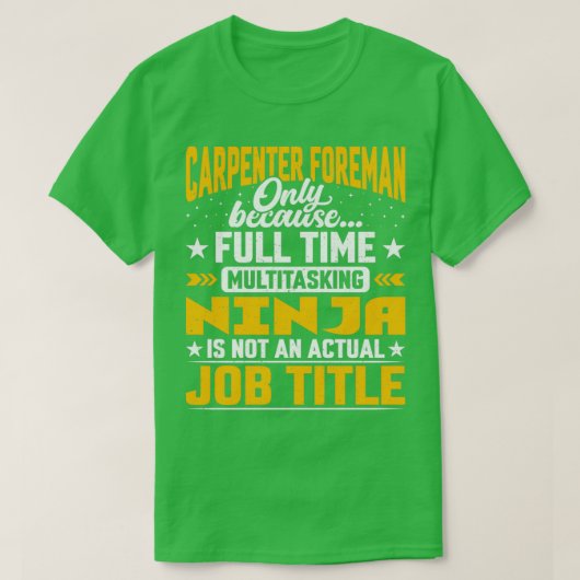 Carpenter Foreman Job Title Funny Carpenter Boss C T-shirt (Design voorkant)