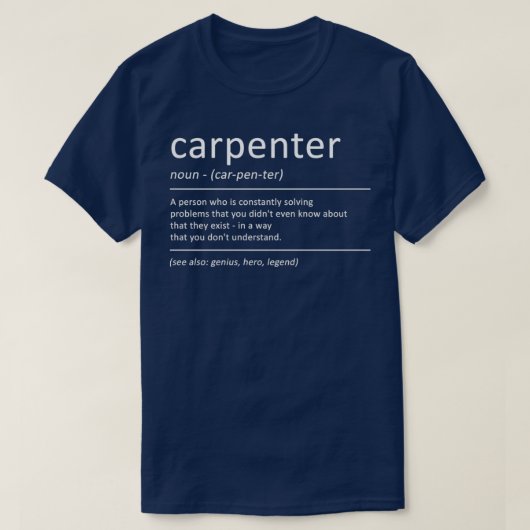 Carpenter Funny Definition Humor Woodworking T-shirt (Design voorkant)
