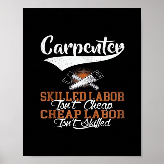 Carpenter geschoolde arbeid is niet goedkoop overs poster (Voorkant)