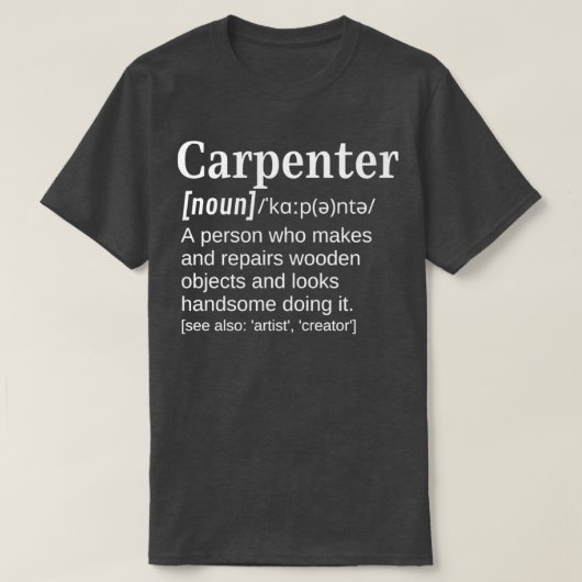 Carpenter Handsome Person die werkt met hout Funny T-shirt (Design voorkant)