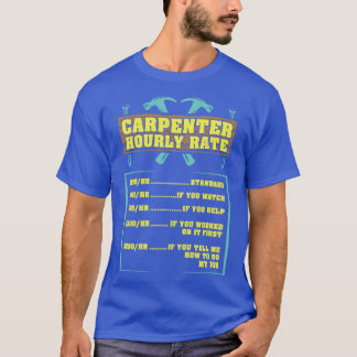 Carpenter Hourly Rate T-shirt