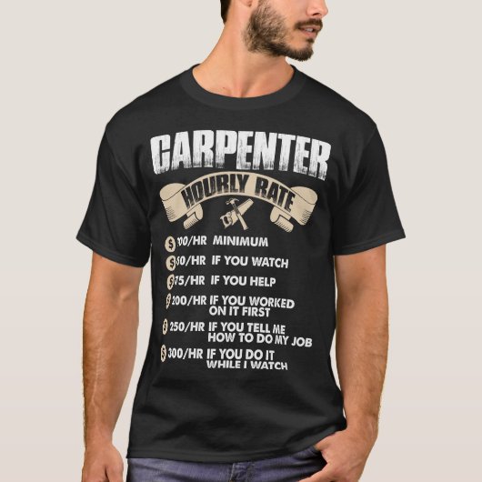 Carpenter Hourly Rate Tshirt (Voorkant)