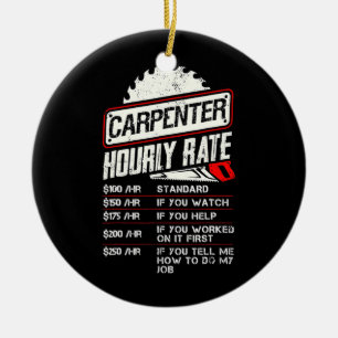 Carpenter Hourly Rate Woodworking Arborist Keramisch Ornament