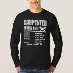 Carpenter Hourly Rate Woodworking Woodwo T-shirt