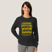 Carpenter Humor  Caution Perfect Carpenters T-shirt (Voorkant volledig)