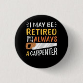 Carpenter in ruste ronde button 3,2 cm (Voorkant)