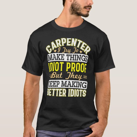Carpenter Sarcastic Graphic Carpentry T-shirt (Voorkant)