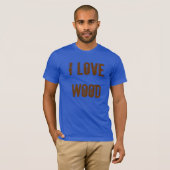 Carpenter Tool "I Love Wood" T-shirt (Voorkant volledig)