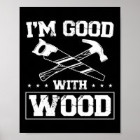 Carpenter Woodworking I Good with Wood Tools