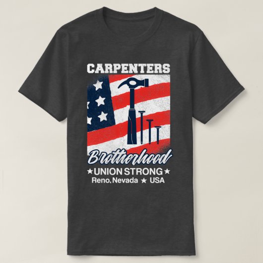 Carpenters Brotherhood Union Strong Reno Nevada T-shirt (Design voorkant)