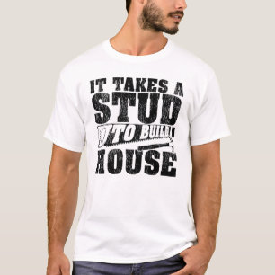 Carpentry die een stud nodig heeft om een huiswerk t-shirt