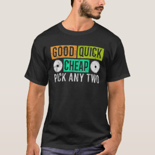 Carpentry Good Cheap Pick any Two Skill Carpente T-shirt