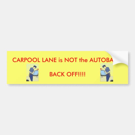 Carpool Lane Bumpersticker (Voorkant)